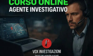 Corso Online Agente Investigativo – Vox Investigazioni