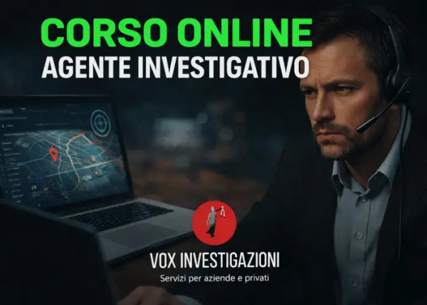 Corso Online Agente Investigativo – Vox Investigazioni