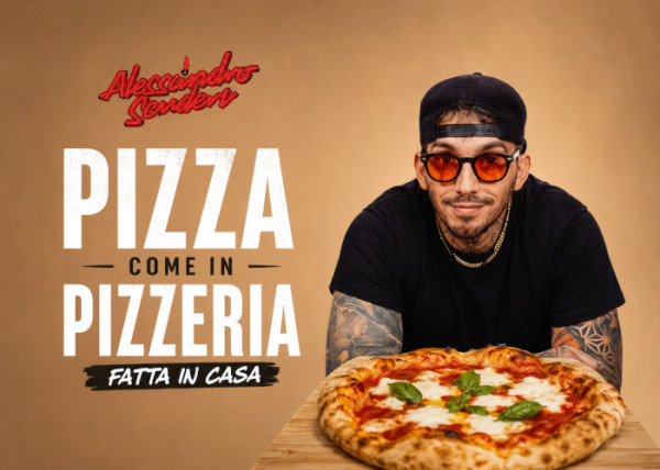 Pizza come in Pizzeria, Fatta in Casa – Alessandro Scudieri