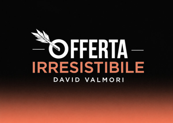 Offerta Irresistibile© – David Valmori