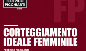 Corteggiamento Ideale Femminile – Federico Picchianti