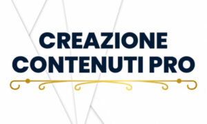 Creazione Contenuti PRO – adaPTive Italia